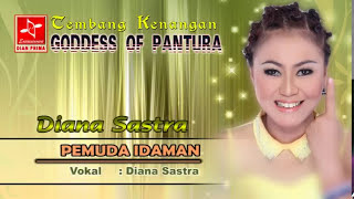 Download lagu PEMUDA IDAMAN - DIANA SASTRA | ALBUM | TAHUN mp3