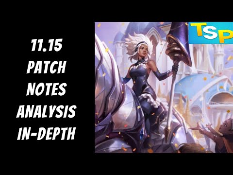 11.15 Patch Notes Analysis In-depth -- League of Legends -- The Strategy Professor