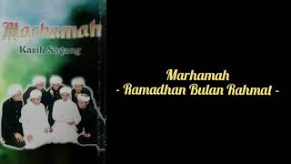 Download lagu Ramadhan Bulan Rahmat - Nasyid Marhamah mp3