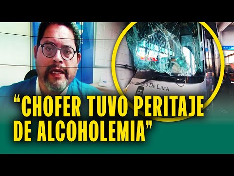 Atu responde ante brutal choque del metropolitano: "Chofer tuvo peritaje de alcolemia y arrojó 0%"