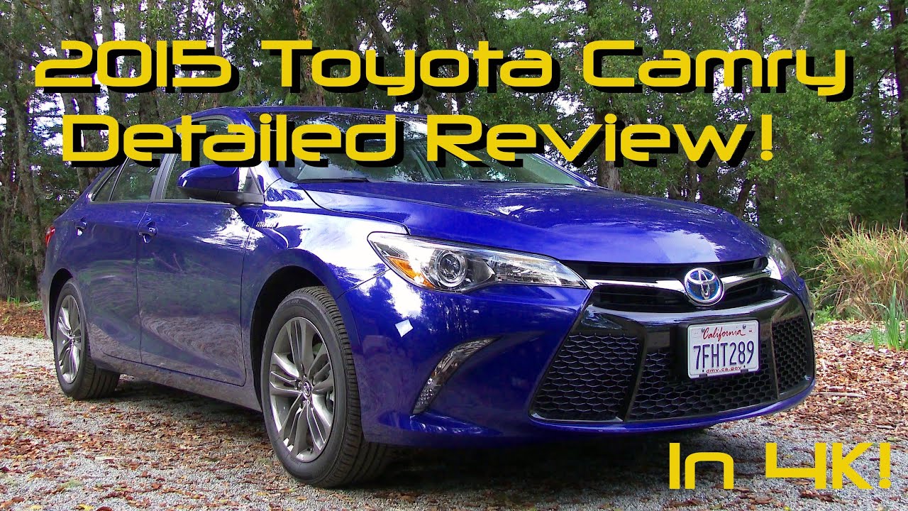 2015 Toyota Camry Detailed Review and Road Test - Hybrid ...