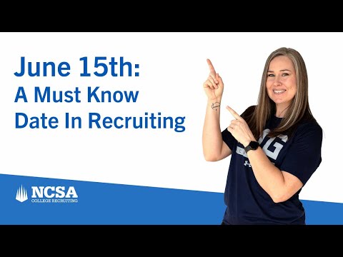 Why is June 15 Important in College Recruiting?