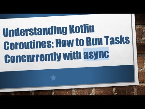 Understanding Kotlin Coroutines: How to Run Tasks Concurrently with async