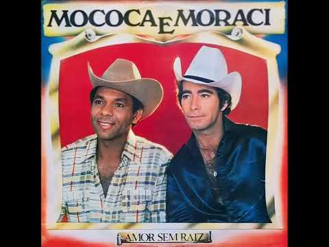 Amor Sem Raíz - Mococa e Moraci