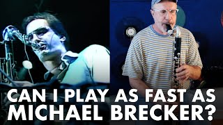 Can I play as fast as Michael Brecker? (The Melody Still Lingers On w/ Chaka)