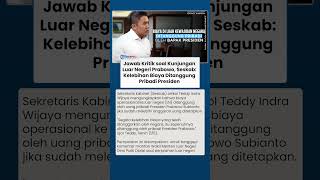 Jawab Kritik soal Kunjungan Luar Negeri Prabowo, Seskab: Kelebihan Biaya Ditanggung Pribadi Presiden