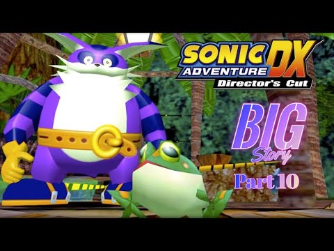 Sonic Adventure DX (PC) (HD) Big the Cat Story game GAMEPLAY Walkthrough PART 10