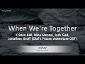 Kristen Bell, Idina Menzel, Josh Gad, Jonathan Groff-When We're Together (Karaoke Version)