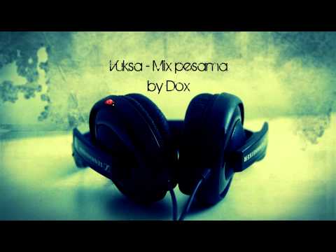 Vuksa - Mix pesama (by Dox) ²º¹²