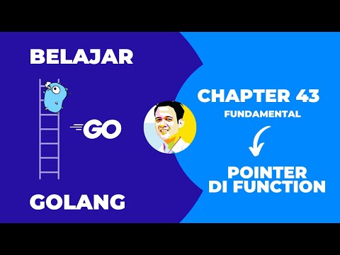 Tutorial Golang untuk Pemula | Chapter - 43 | Pointer di Function