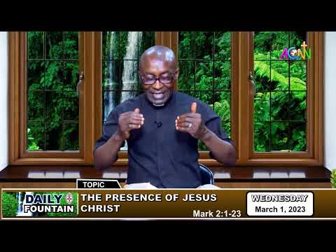 DAILY FOUNTAIN DEVOTIONAL OF MARCH 1, 2023 - THE VEN. KAMJI YARDA DIMKA