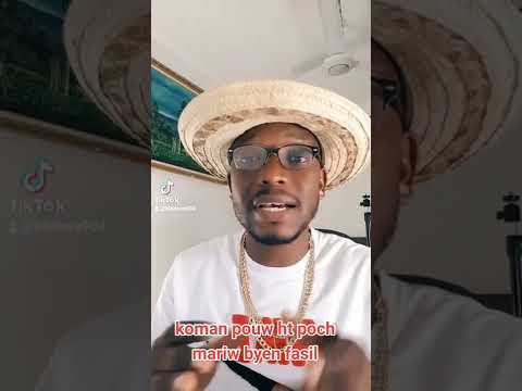 koman pouw ht poch mariw ou byen menaj ou byen fasil