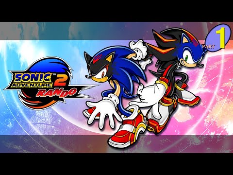 "$#@!" - PART 1 - Sonic Adventure 2 Randomizer