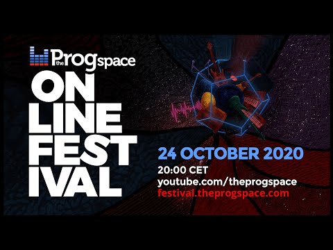 The Progspace Online Festival - Day 2: Saturday, Oct. 24