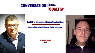 La convalida dei processi ed efficienza della raccolta