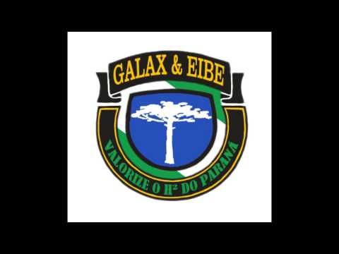 Galax & Eibe - Valorize o Hip Hop do Paraná (Prod. GaLaX - Scratches Dj Formiga) 2007
