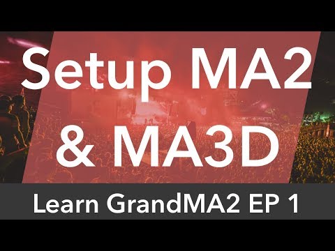 Learn GrandMA2 EP1 - Download & Install MA2 + MA3D