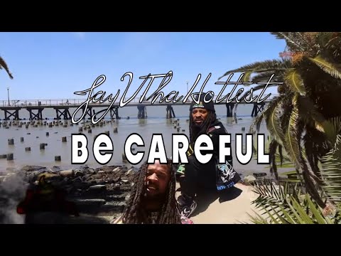 JayVThaHottest - Be Careful (Official Video) Prod. Armani DePaul