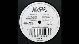 Manolo - Straight To Ya (Club For Life) 1997