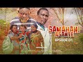 SAMAHANI ASANTE Ep 1