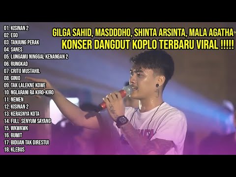 DANGDUT KOPLO - GILGA SAHID , MASDDDHO , SHINTA ARSINTA , MALA AGATHA | LAGU JAWA HITS TERBARU