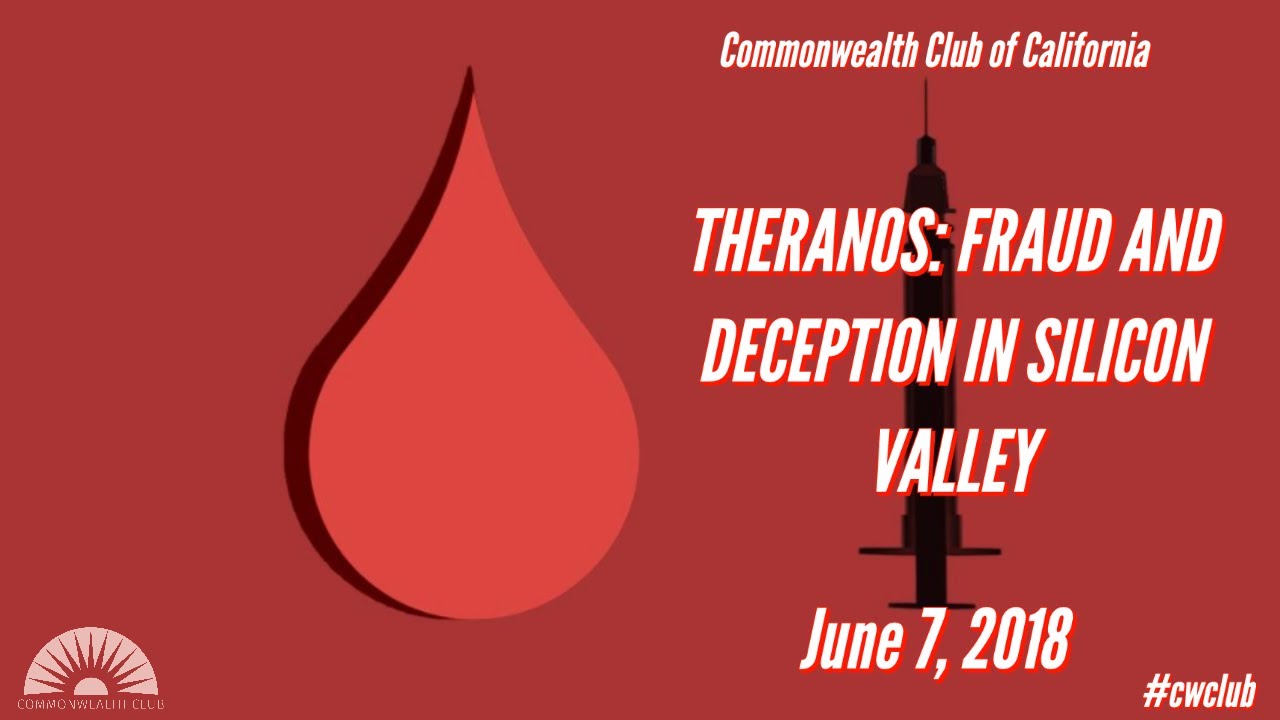 Theranos: Fraud And Deception In Silicon Valley | 6.7.2018