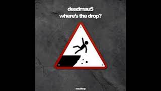 Deadmau5 - where's the drop - imaginary friends (ov