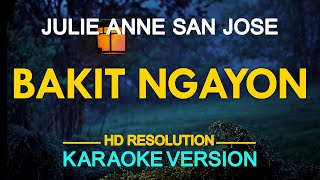 BAKIT NGAYON - Julie Anne San Jose | The Greatest Love OST 🎙️ [ KARAOKE ] 🎶