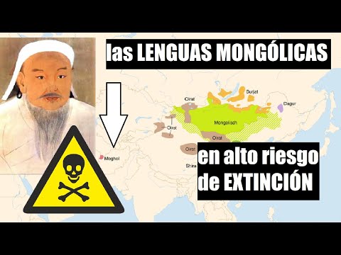 🚨 PELIGRO DE EXTINCIÓN 💥 : la lengua MOGHOL y la familia de LENGUAS MONGÓLICAS al borde del ABISMO