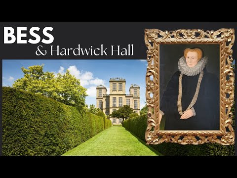 Hardwick Hall, Derbyshire & the REAL story of Bess 💰