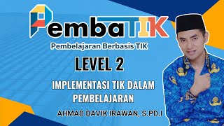 Tugas Akhir PEMBATIK Level 2 2024 II Implementasi TIK dalam Pembelajaran
