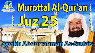 Download lagu MUROTTAL AL QUR'AN JUZ 25 SYEIKH SUDAIS mp3