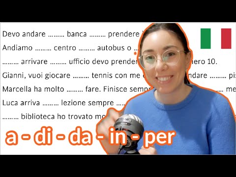 Italian grammar practice with simple prepositions A, DI, DA, IN, PER ? (IT, EN audio)