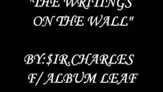 WRITINGS ON  THE WALL f/ The Album Leaf