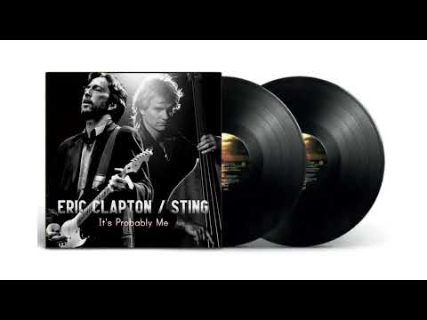 Sting & Eric Clapton - It's Probably Me (High-Res Audio) Flac 24bit LYRICS TRANSLATE