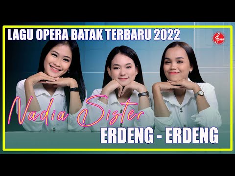 Batak Opera Song Nadia Sister - Erdeng Erdeng (Official Music Video)
