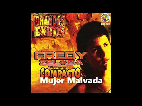 Mujer Malvada - Fredy Zelada y su Grupo Compacto