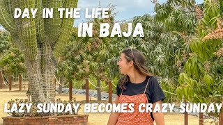 DAY IN THE LIFE IN BAJA Gone Crazy