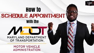 How to SCHEDULE APPOINTMENT with Motor Vehicle Administration (MDOTMVA)