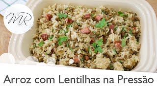Arroz com Lentilhas Especial na Panela de Pressão Elétrica