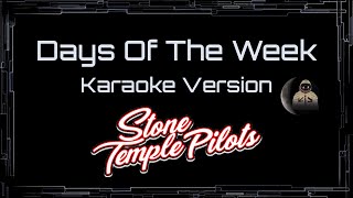 Stone Temple Pilots • Days Of The Week (CC Karaoke / Instrumental)