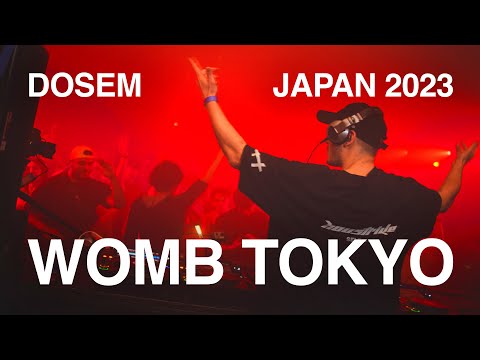 Dosem — Womb Tokyo x Weaves (Japan 2023)
