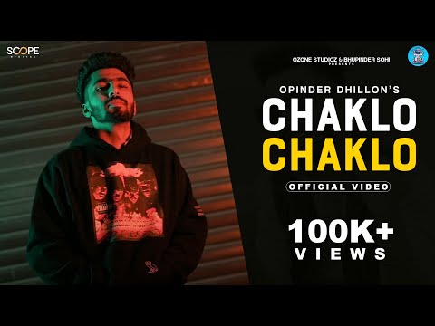 Opinder Dhillon - CHAKLO CHAKLO (Full Video) - Single Malt Te Ni Single Jhi Runn - Dhillon new song
