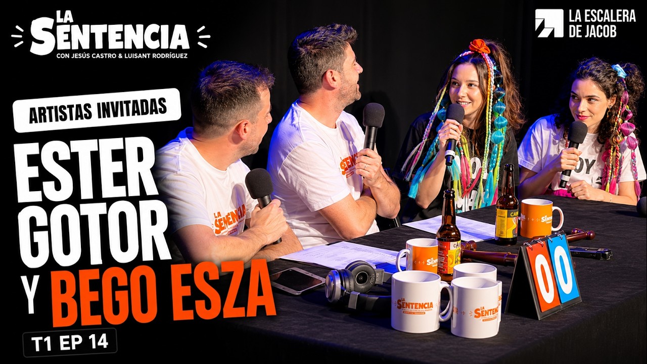 14 - La Sentencia Show en Directo (Madrid)  - 13.06.26 - con Ester Gotor y Bego Esza