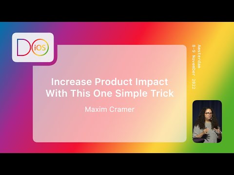 Increase Product Impact With This One Simple Trick - Maxim Cramer - Do iOS 2022 (English) thumbnail
