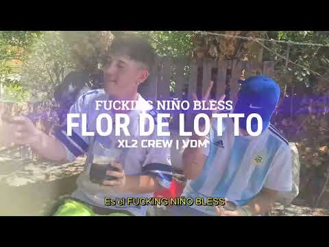 FLOR DE LOTTO - Fvcking Niño Bless ( Prod. GROW BEATZ)