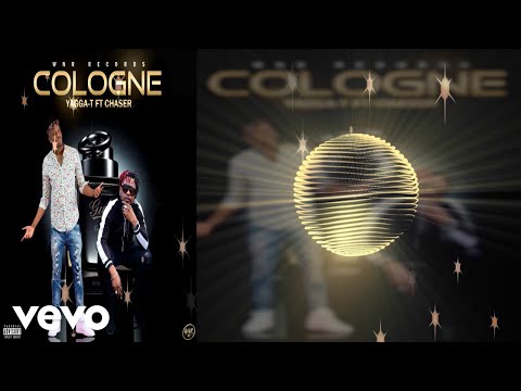 Yagga T - Cologne (Official Audio) ft. Chaser
