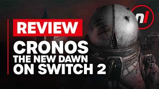 Cronos: The New Dawn Nintendo Switch 2 Review - Is It Worth It?
