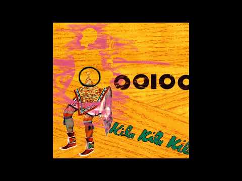 OOIOO - Kila Kila Kila (2004) [Full Album]