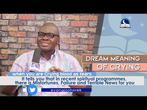 DREAM MEANING OF CRYING - Find Out The Biblical Dream Meanings